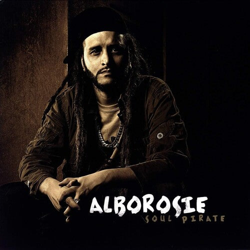 Alborosie – Soul Pirate