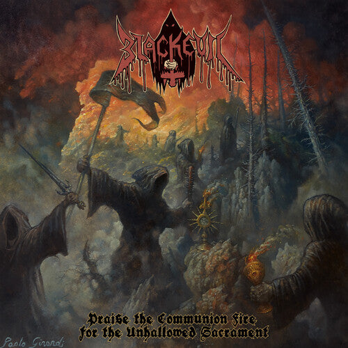 BLACKEVIL - PRAISE THE COMMUNION FIRE FOR THE UNHALLOWED