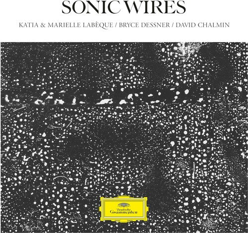LABEQUE,KATIA & MARIELLE / DESSNER / CHALMIN - SONIC WIRES