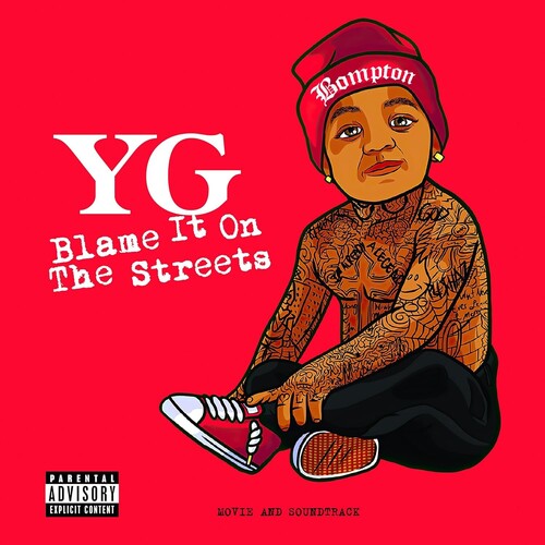 YG – Blame It On The Streets