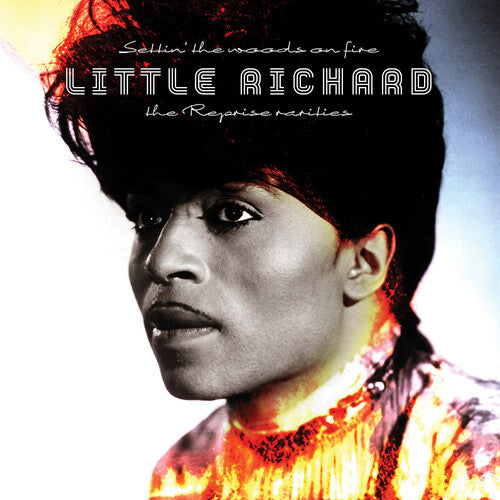 LITTLE RICHARD - SETTIN' THE WOODS ON FIRE: THE