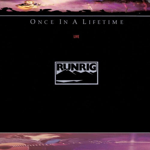 RUNRIG - ONCE IN A LIFETIME - 2024 REMASTER