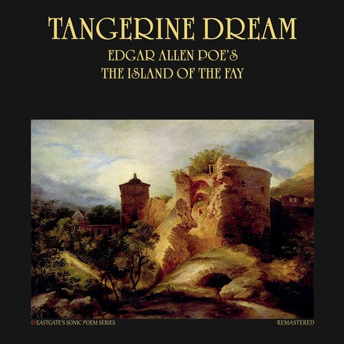 TANGERINE DREAM - EDGAR ALLAN POE'S THE ISLAND OF THE FAY