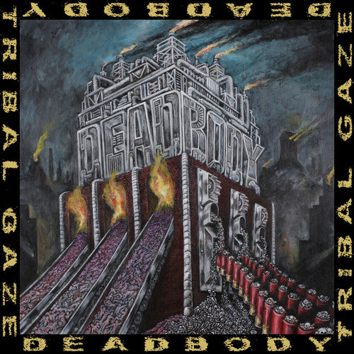 Deadbody – DEAD BODY / TRIBAL GAZE SPLIT
