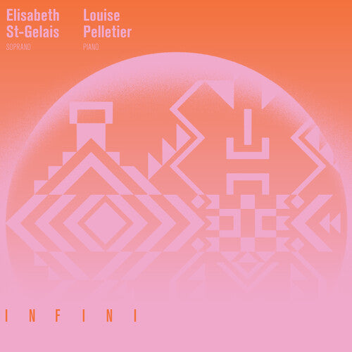 ST GELAIS,ELISABETH / PELLETIER,LOUISE - INFINI
