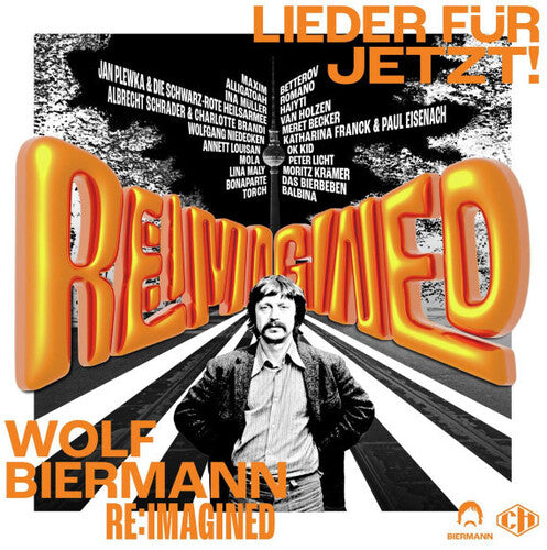 WOLF BIERMANN RE:IMAGINED - LIEDER FUR JETZT / VAR - WOLF BIERMANN RE:IMAGINED - LIEDER FUR JETZT / VAR