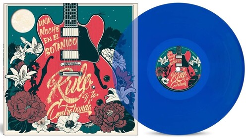 RULO Y LA CONTRABANDA - UNA NOCHE EN EL BOTANICO - BLUE VINYL