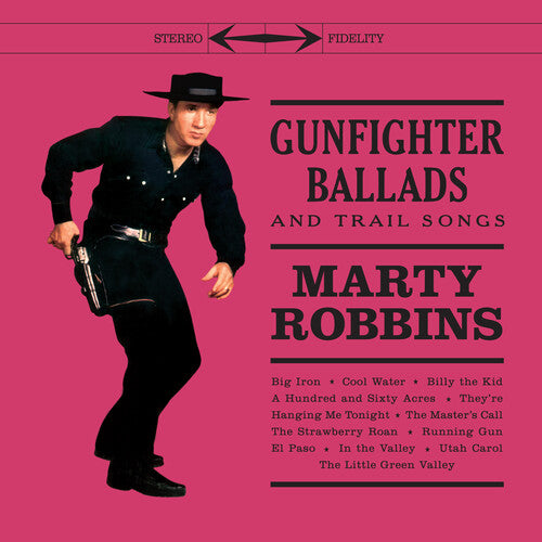 ROBBINS,MARTY - GUNFIGHTER BALLADS & TRAIL SONGS