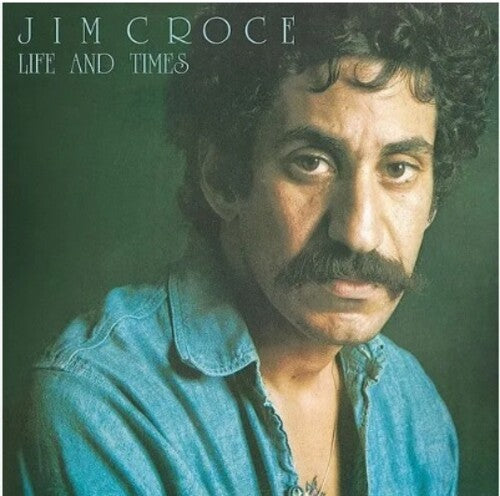 CROCE,JIM - LIFE & TIMES (2023 MIX)