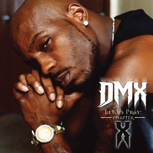 DMX - LET US PRAY: CHAPTER X