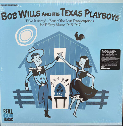 WILLS,BOB & HIS TEXAS PLAYBOYS - TAKE IT AWAY: BEST OF THE LOST TRANSCRIPTIONS FOR