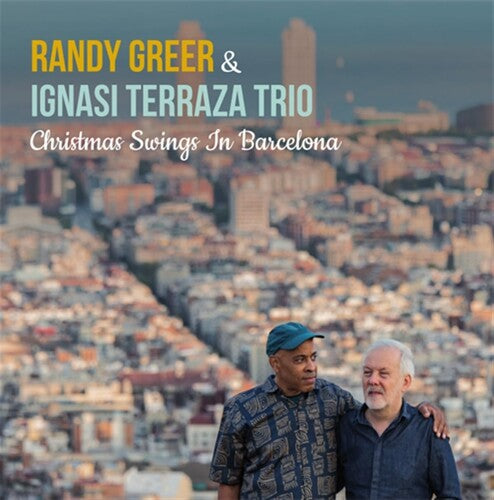 GREER,RANDY / TERRAZA,IGNASI - CHRISTMAS SWINGS IN BARCELONA