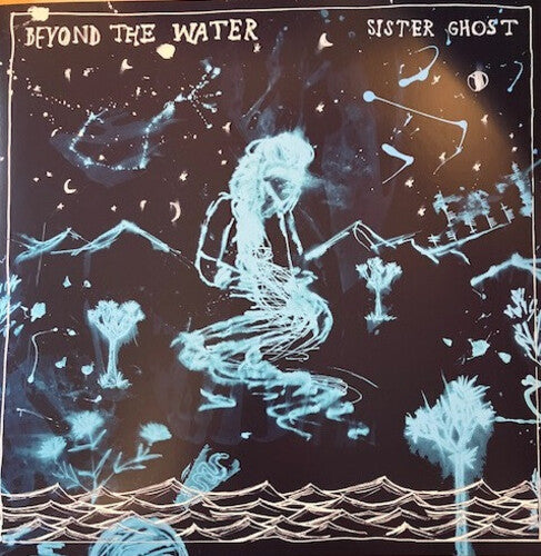 SISTER GHOST - BEYOND THE WATER