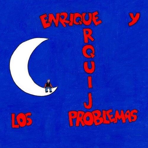 URQUIJO,ENRIQUE Y LOS PROBLEMAS - ENRIQUE URQUIJO Y LOS PROBLEMAS