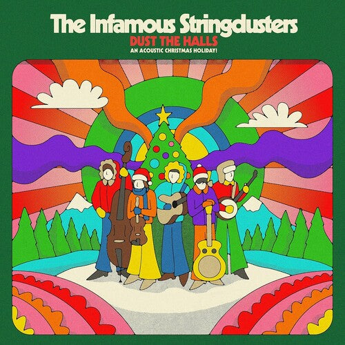 INFAMOUS STRINGDUSTERS - DUST THE HALLS: AN ACOUSTIC CHRISTMAS HOLIDAY