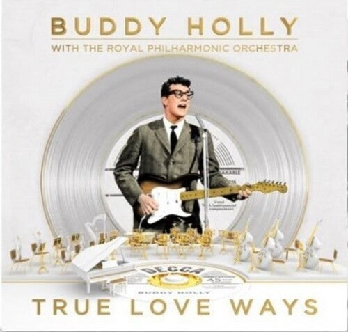 HOLLY,BUDDY / ROYAL PHILHARMONIC ORCHESTRA - TRUE LOVE WAYS