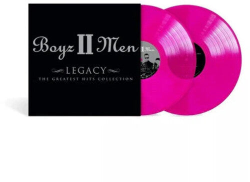 BOYZ II MEN - LEGACY: THE GREATEST HITS COLLECTION