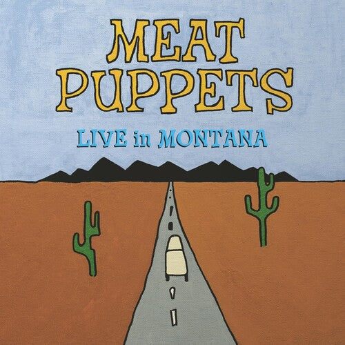 MEAT PUPPETS - LIVE IN MONTANA