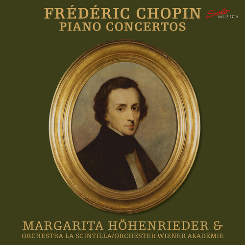 CHOPIN / HOHENRIEDER / ORCHESTRA LA SCINTILLA - PIANO CONCERTOS