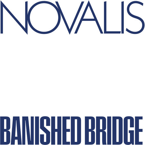 NOVALIS - BANISHED BRIDGE