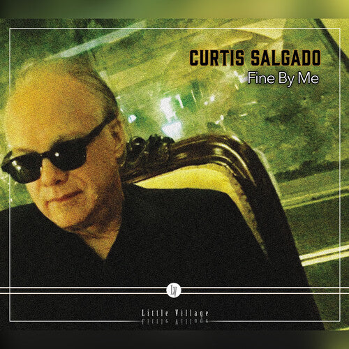 SALGADO,CURTIS - FINE BY ME