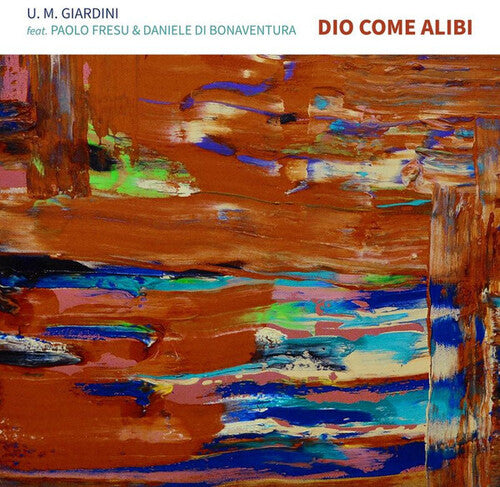 GIARDINI,UMBERTO MARIA - DIO COME ALIBI