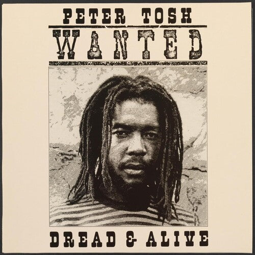 TOSH,PETER - WANTED DREAD AND ALIVE