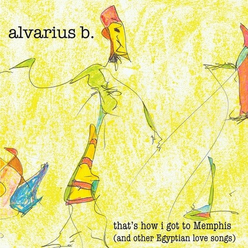 ALVARIUS B - THAT'S HOW I GOT TO MEMPHIS