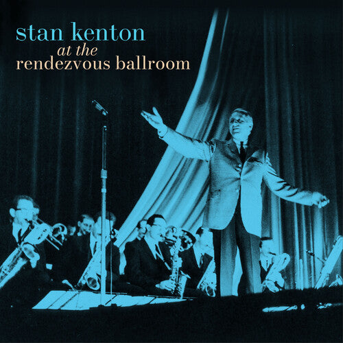 KENTON,STAN - AT THE RENDEZVOUS BALLROOM