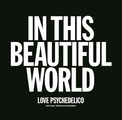 Love Psychedelico – In This Beautiful World