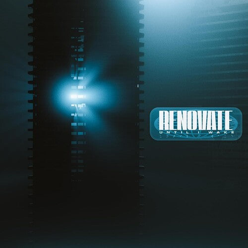 Until I Wake – Renovate