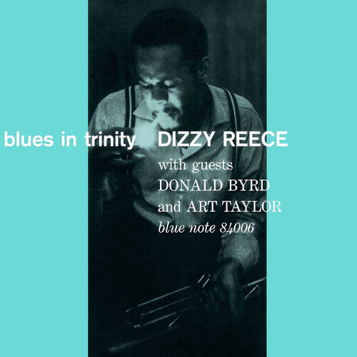 REECE,DIZZY - BLUES IN TRINITY (BLUE NOTE TONE POET SERIES)