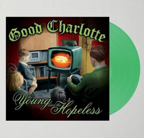 GOOD CHARLOTTE - YOUNG AND THE HOPELESS