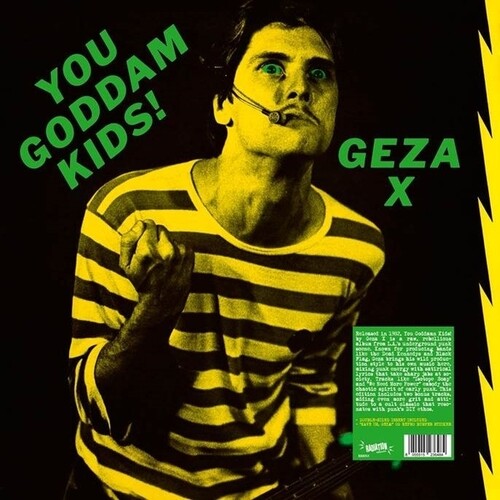 GEZA X - YOU GODDAMN KIDS