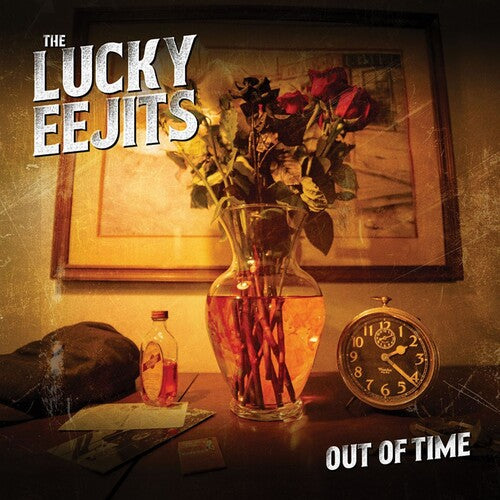 LUCKY EEJITS - OUT OF TIME