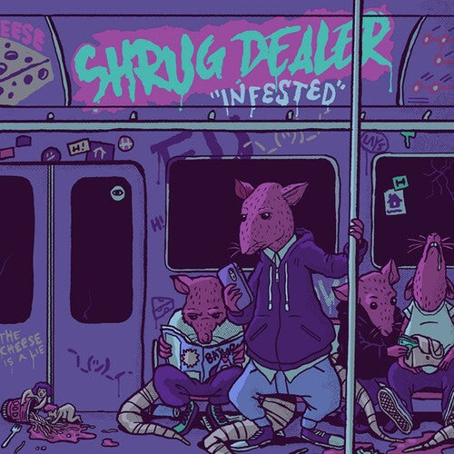 SHRUG DEALER - INFESTED