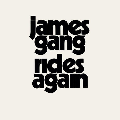 JAMES GANG - JAMES GANG RIDES AGAIN