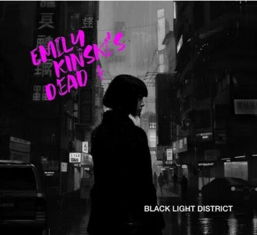 EMILY KINSKI'S DEAD - BLACK LIGHT DISTRCT