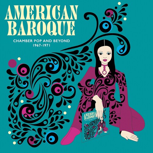 AMERICAN BAROQUE: CHAMBER POP & BEYOND 1967-1971 - AMERICAN BAROQUE: CHAMBER POP & BEYOND 1967-1971