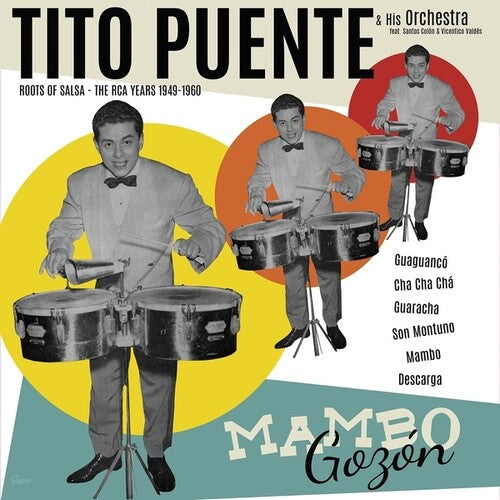 PUENTE,TITO / HIS ORCHESTRA - MAMBO GOZON: THE RCA YEARS 1949-1960