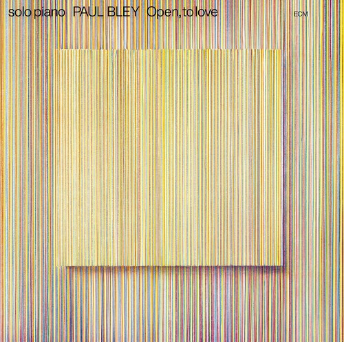 BLEY,PAUL - OPEN TO LOVE (ECM LUMINESSENCE SERIES)