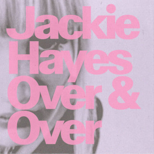 HAYES,JACKIE - OVER & OVER