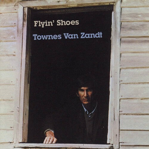VAN ZANDT,TOWNES - FLYIN SHOES