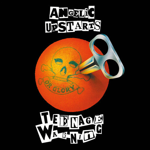 ANGELIC UPSTARTS - TEENAGE WARNING