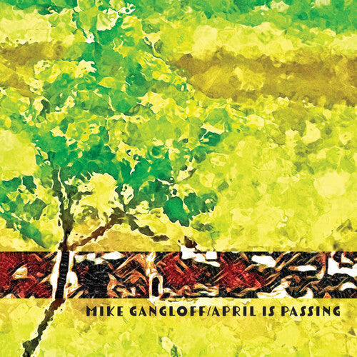 GANGLOFF,MIKE - APRIL IS PASSING