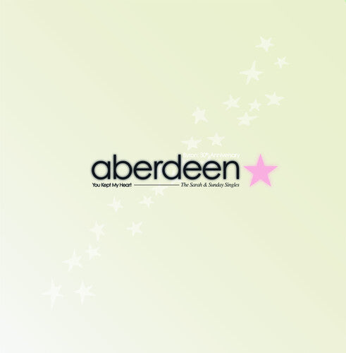 ABERDEEN - YOU KEPT MY HEART (THE SARAH & SUNDAY SINGLES)