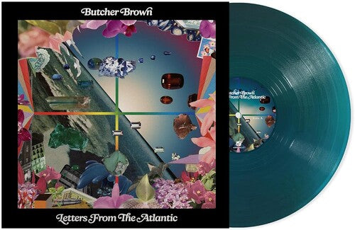BUTCHER BROWN - LETTERS FROM THE ATLANTIC