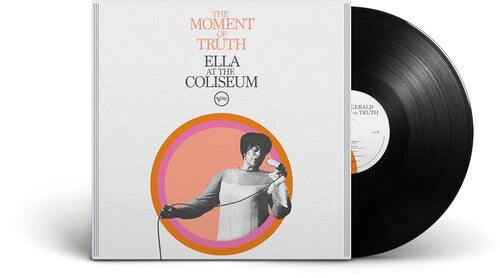 FITZGERALD,ELLA - MOMENT OF TRUTH: ELLA AT THE COLISEUM