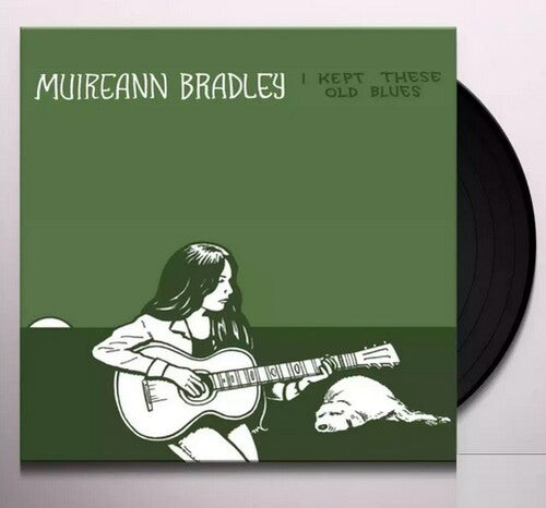 BRADLEY,MUIREANN - I KEPT THESE OLD BLUES