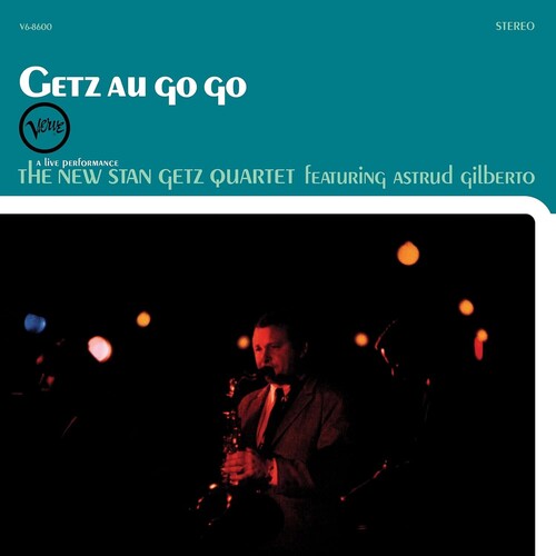 GETZ,STAN - GETZ AU GO GO (VERVE ACOUSTIC SOUNDS SERIES)